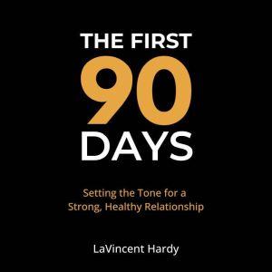 The First 90 Days, LaVincent Hardy