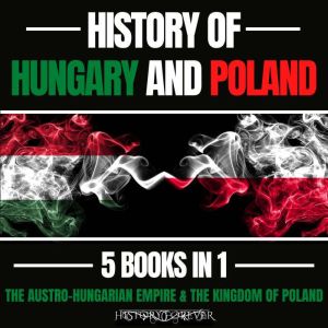 History Of Hungary And Poland 5 Books..., HISTORY FOREVER