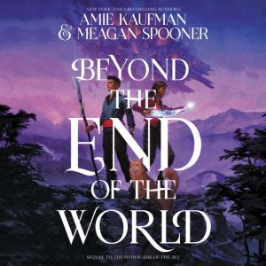 Beyond the End of the World, Amie Kaufman