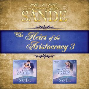The Heirs of the Aristocracy Boxed S..., Linda Rae Sande