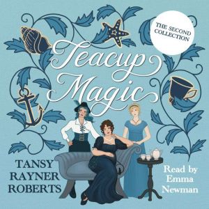 Teacup Magic 2, Tansy Rayner Roberts