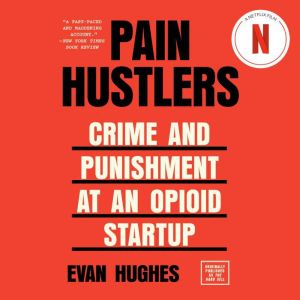 Pain Hustlers, Evan Hughes