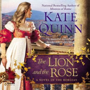 The Lion and the Rose, Kate Quinn