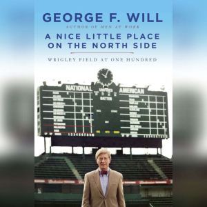 A Nice Little Place on the North Side..., George Will