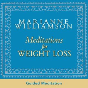 Meditations For Weight Loss