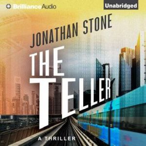 The Teller, Jonathan Stone