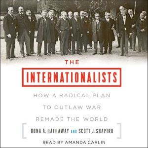 The Internationalists, Oona A. Hathaway