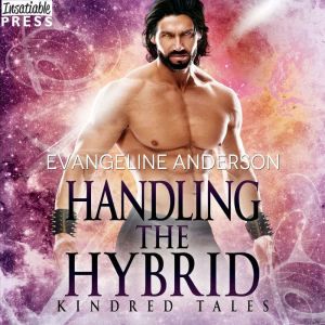 Handling the Hybrid, Evangeline Anderson