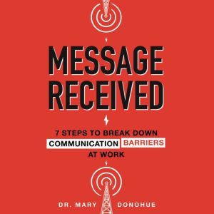 Message Received, Mary Donohue
