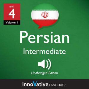 Learn Persian  Level 4 Intermediate..., Innovative Language Learning