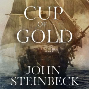 Cup of Gold, John Steinbeck