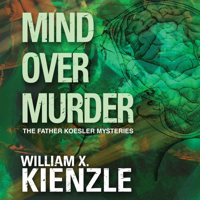 Mind Over Murder, William Kienzle
