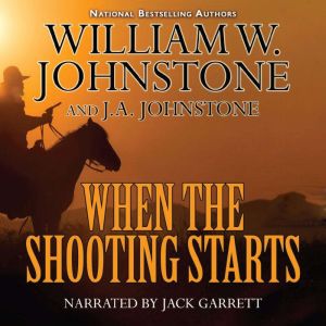 When the Shooting Starts, J.A. Johnstone