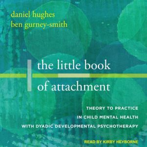 The Little Book of Attachment, Ben GurneySmith