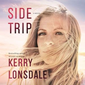 Side Trip, Kerry Lonsdale