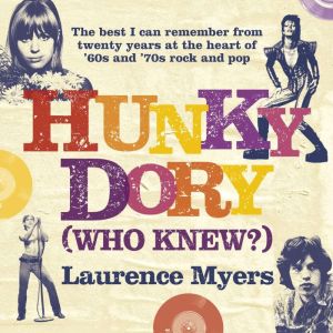 Hunky Dory Who Knew?, Laurence Myers