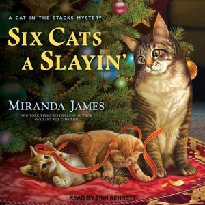 Six Cats a Slayin, Miranda James