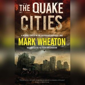The Quake Cities, Mark Wheaton