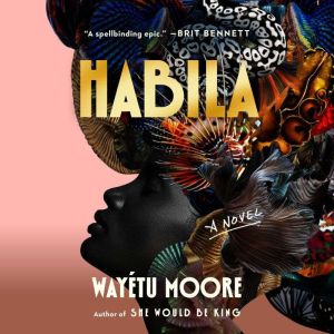 Habila, Wayetu Moore