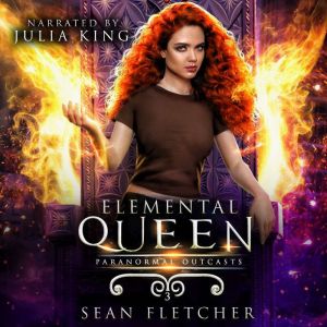 Elemental Queen: Book 3 (Paranormal Outcasts)