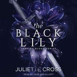 The Black Lily, Juliette Cross