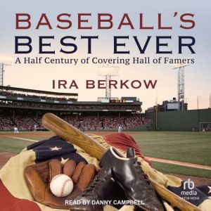 Baseballs Best Ever, Ira Berkow