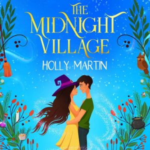 The Midnight Village, Holly Martin