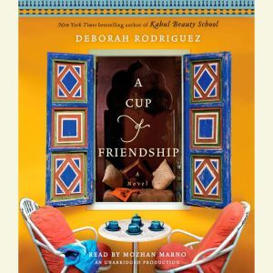 A Cup of Friendship, Deborah Rodriguez