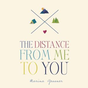 The Distance from Me to You, Marina Gessner