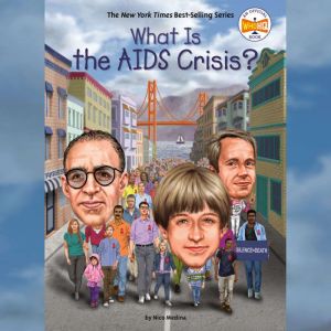What Is the AIDS Crisis?, Nico Medina