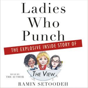 Ladies Who Punch, Ramin Setoodeh