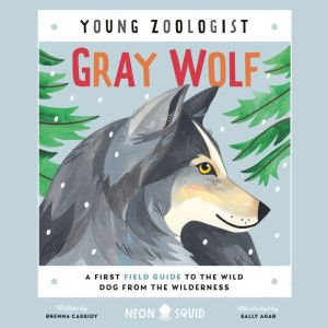Gray Wolf Young Zoologist, Brenna Cassidy