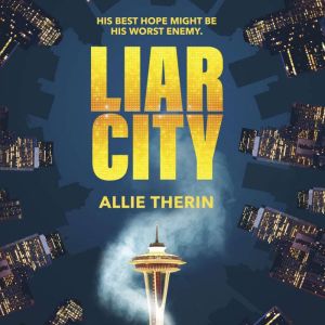 Liar City, Allie Therin