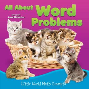 All About Word Problems, Joyce Markovics
