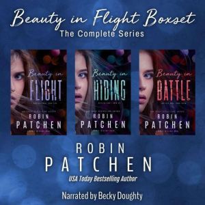 Beauty in Flight Box Set The Complet..., Robin Patchen