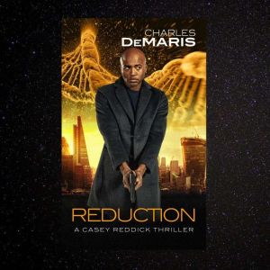 Reduction, Charles DeMaris