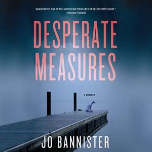 Desperate Measures, Jo Bannister