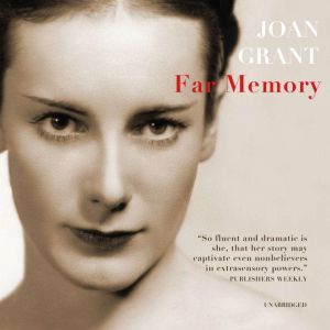 Far Memory, Joan Grant