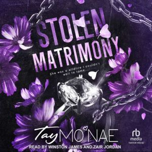 Stolen Matrimony, Tay Monae