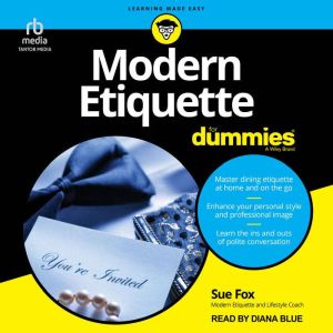 Modern Etiquette For Dummies, Sue Fox
