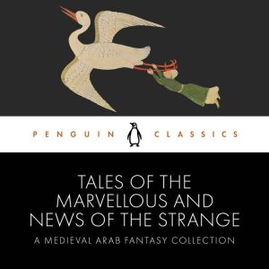 Tales of the Marvellous and News of the Strange