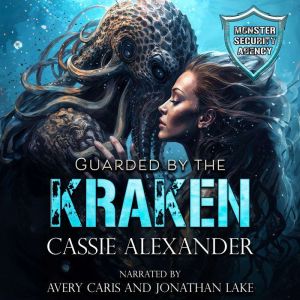 Guarded by the Kraken, Cassie Alexander
