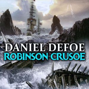 Robinson Crusoe, Daniel Defoe