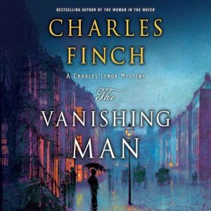 The Vanishing Man, Charles Finch