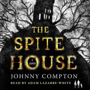 The Spite House, Johnny Compton