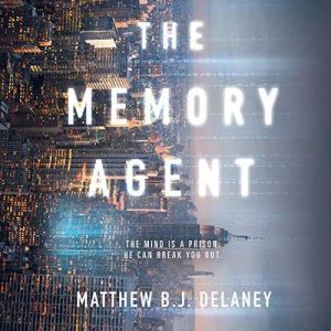 The Memory Agent, Matthew B.J. Delaney
