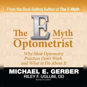 The EMyth Optometrist, Michael E. Gerber