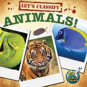 Lets Classify Animals!, Kelli L. Hicks