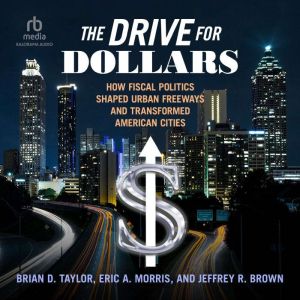 The Drive for Dollars, Jeffrey R. Brown