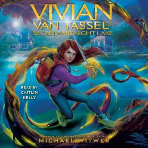 Vivian Van Tassel and the Secret of M..., Michael Witwer